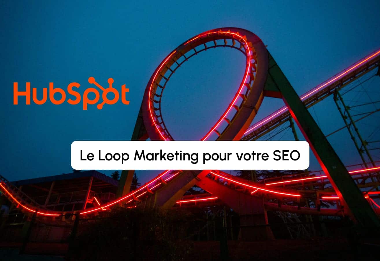 Nova Era do SEO: HubSpot e Loop Marketing em 2026