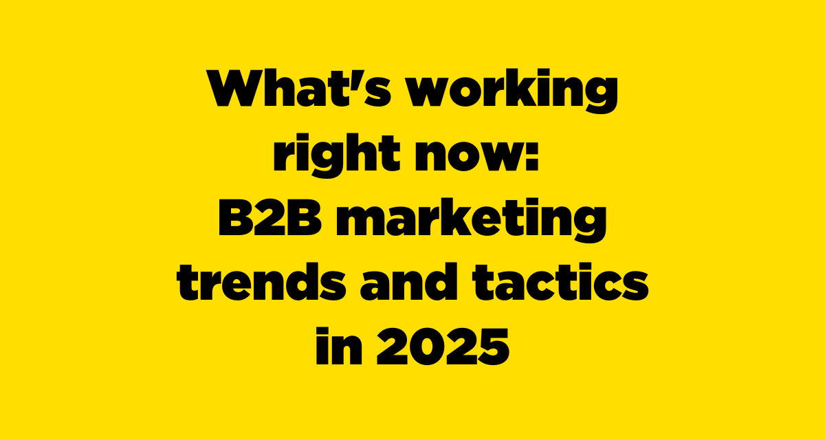 Táticas eficazes de marketing B2B para 2025